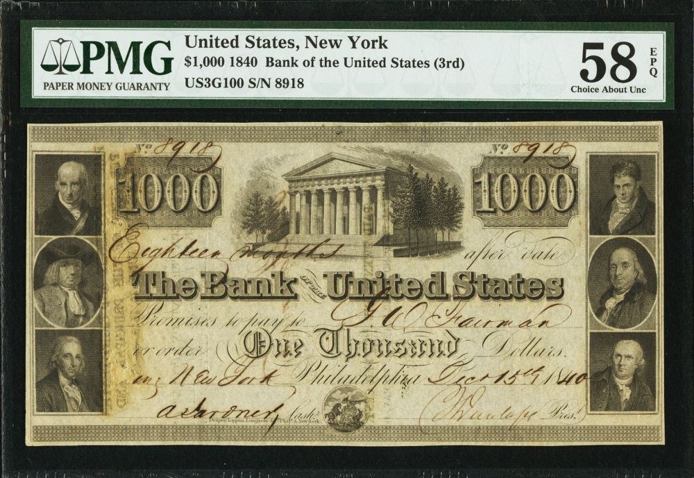 Bank of the United States $1000, Dec. 15, 1840, Philadelphia Issue, NY Redemption, 8918, vChAU - PMG-58 EPQ